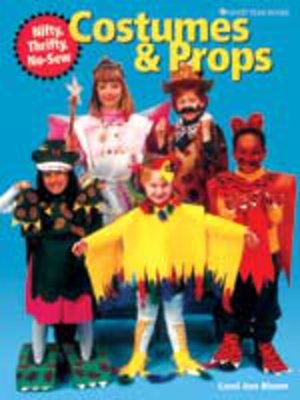 cover image of Nifty, Thrifty, No-Sew Costumes and Props